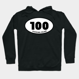 100 Fing Miles Hoodie